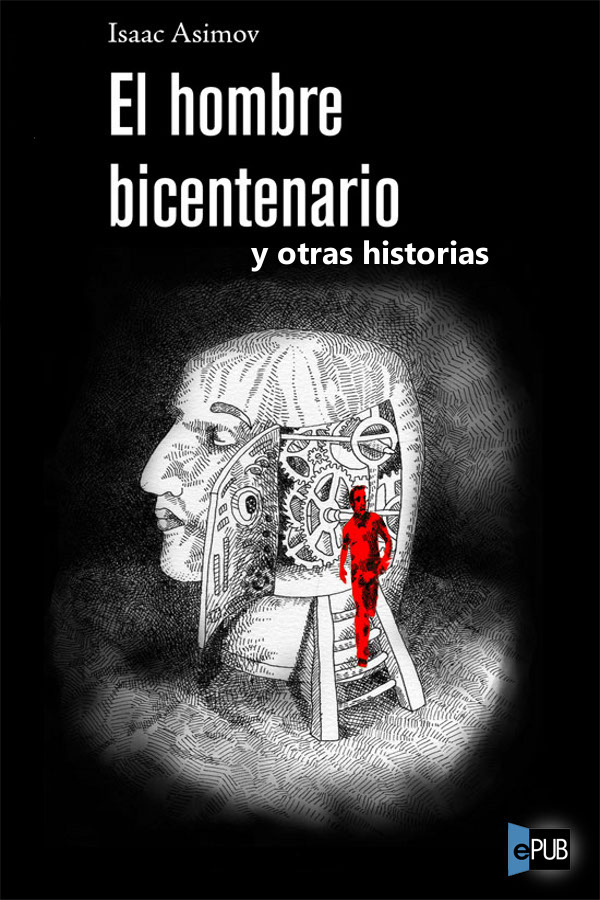 El hombre bicentenario y otras historias